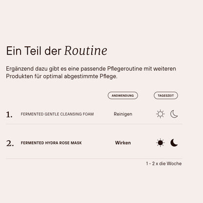 Pflegeroutine mit Fermented Hydra Rose Mask